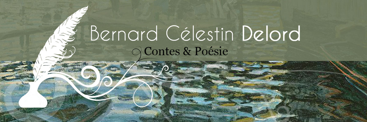4 - Contes et Poésie de Bernard Célestin Delord
